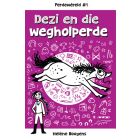 Perdewêreld 1: Dezi en die wegholperde (EBOEK)
