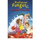 Prof Fungus (1) zombie-tamaties (EPUB) 