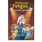 Prof Fungus (3) mensvreter-piranhas (EPUB) 