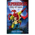 Superheroes vlieg net saans