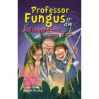 Prof Fungus (7) en die jelliemonsters van Mar (EPUB) 
