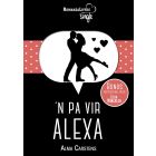 'n Pa vir Alexa (RomanzaLiefde)