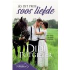 As dit proe soos liefde (EPUB) 