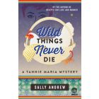 Wild Things Never Die (EBOEK)