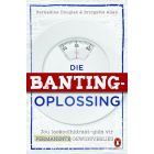 Banting-oplossing: Jou laekoolhidraat-gids tot permanente gewigsverlies (EBOEK)