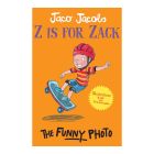 Z is for Zack 7: The funny photo