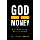 God & Money Biblical Principles for Financial Freedom