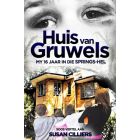 Huis van gruwels:  My 16 jaar in die Springs-hel (EBOEK)