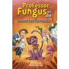 Prof Fungus (12) en die monsterformule (EBOEK)
