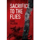 Sacrifice To The Flies 