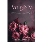 Volg My: 365 dae op reis met God