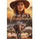 Waar die doringbome sing