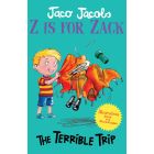 Z is for Zack 6: The Terrible Trip  (EBOEK)