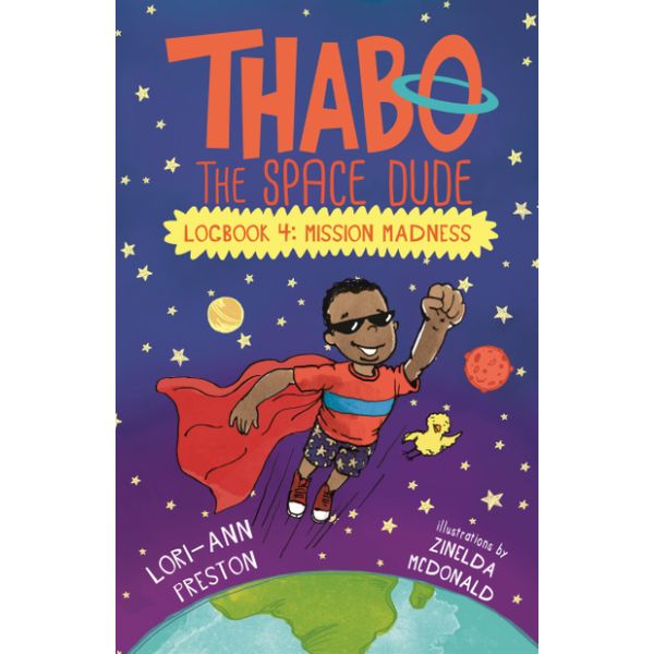 Thabo the Space Dude Logbook 4: Mission Madness (EBOEK) - Lori-Ann